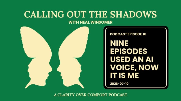Calling Out the Shadows Episode 10 blog hero. Nine Episodes Used an AI Voice, Now It Is Me, with Neal Winsomer. A cream butterfly on an emerald green background above a black title panel with a gold ring.