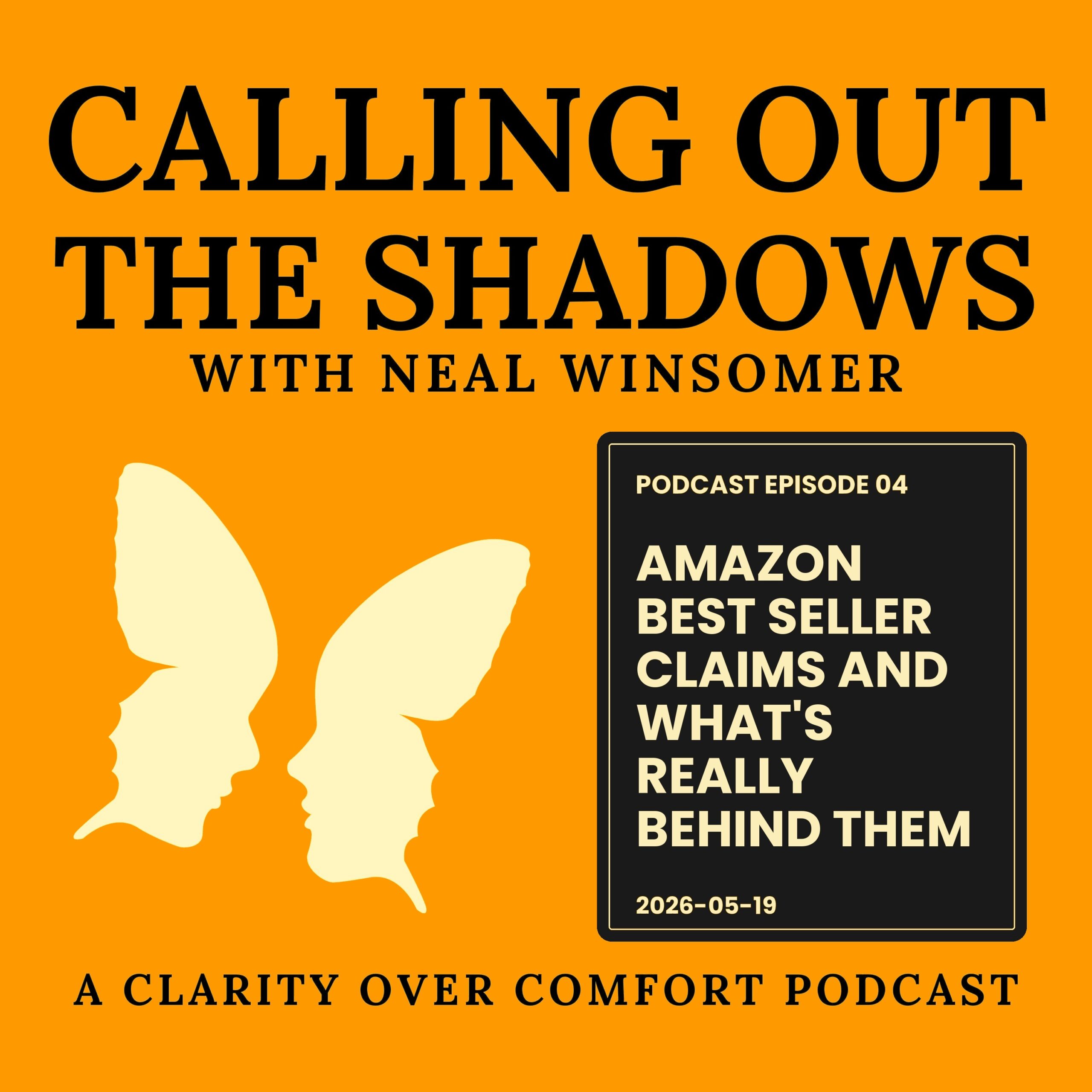 Calling Out the Shadows podcast cover, Episode 04: Amazon Best Seller Claims and What's Really Behind Them